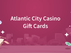 Atlantic City Casino Gift Cards