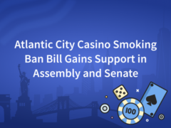 Atlantic City Casino Smoking Ban Bill Gains Support in Assembly and Senate