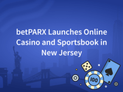 betPARX Launches Online Casino and Sportsbook in New Jersey