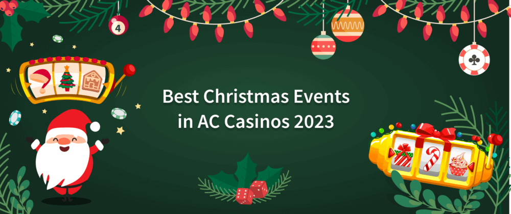 Best AC Casino Christmas Events 2023