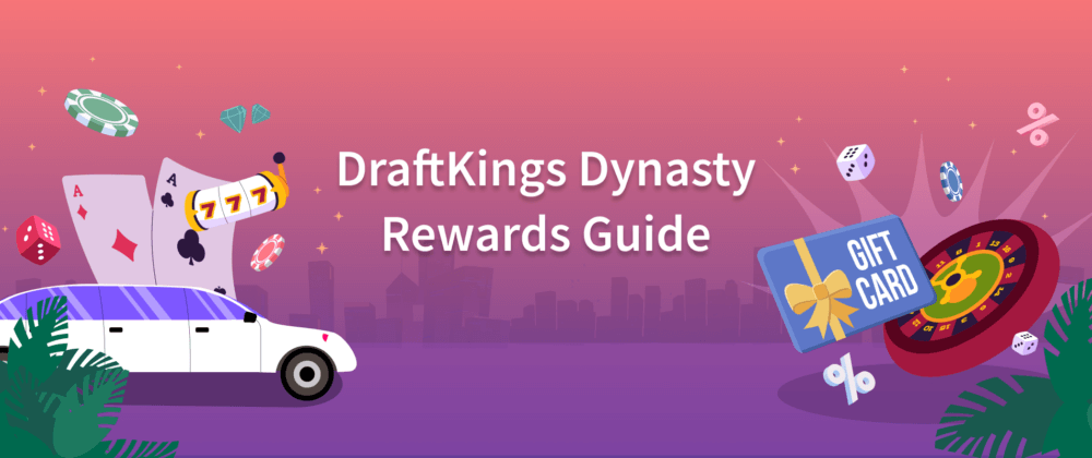 DraftKings Dynasty Rewards Guide