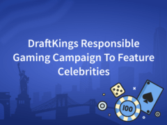 DraftKings Responsible Gaming Campaign To Feature Celebrities