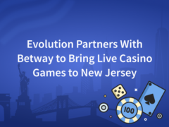 Evolution Partners With Betway to Bring Live Casino Games to New Jersey
