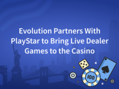 Evolution Partners With PlayStar to Bring Live Dealer Games to the Casino