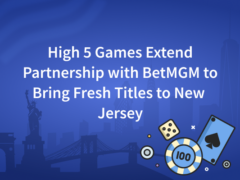 High 5 Games Extend Partnership with BetMGM to Bring Fresh Titles to New Jersey
