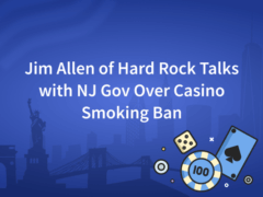 Jim Allen of Hard Rock Talks with NJ Gov Over Casino Smoking Ban