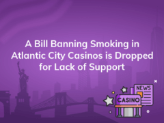a bill banning smoking in atlantic city casinos is dropped for lack of support 240x180