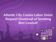 atlantic city casino labor union request dismissal of smoking ban lawsuit 240x180