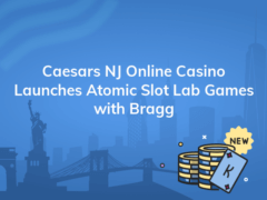 caesars nj online casino launches atomic slot lab games with bragg 240x180