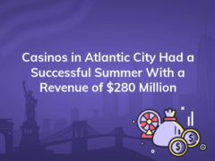casinos in atlantic city had a successful summer with a revenue of 280 million 240x180