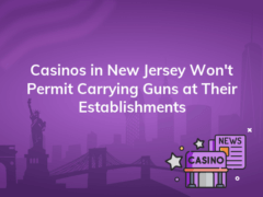 casinos in new jersey wont permit carrying guns at their establishments 240x180