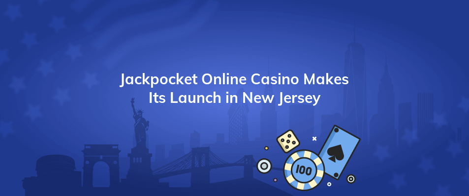 jackpocket online casino makes its launch in new jersey