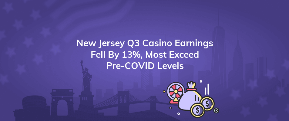 new jersey q3 casino earnings fell by 13 most exceed pre covid levels