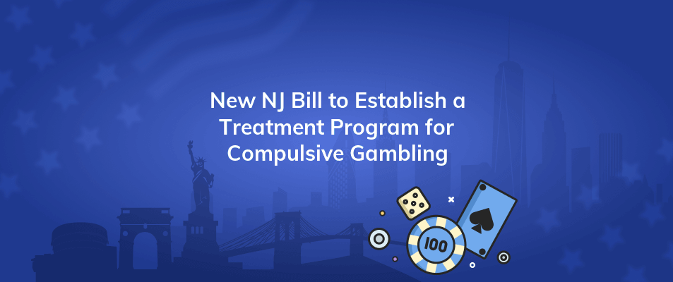 new nj bill to establish a treatment program for compulsive gambling
