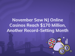 november saw nj online casinos reach 170 million another record setting month 240x180