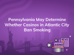 pennsylvania may determine whether casinos in atlantic city ban smoking 240x180