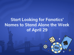 start looking for fanatics names to stand alone the week of april 29 240x180
