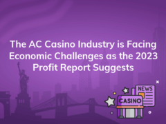 the ac casino industry is facing economic challenges as the 2023 profit report suggests 240x180