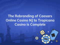 the rebranding of caesars online casino nj to tropicana casino is complete 240x180