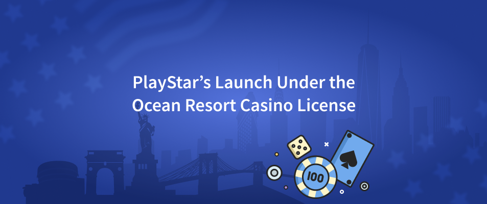 PlayStar’s Soft Launch Under the Ocean License