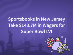 Sportsbooks in New Jersey Take $143.7M in Wagers for Super Bowl LVI